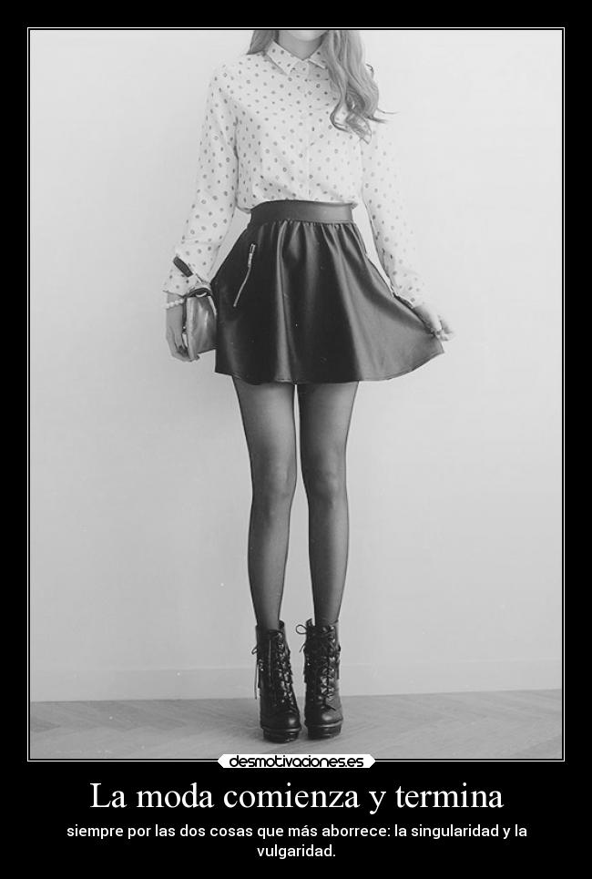 La moda comienza y termina -