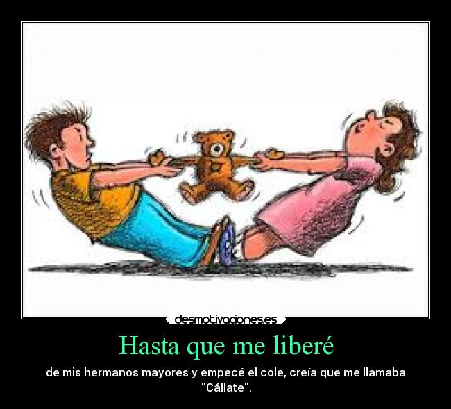 Hasta que me liberé -