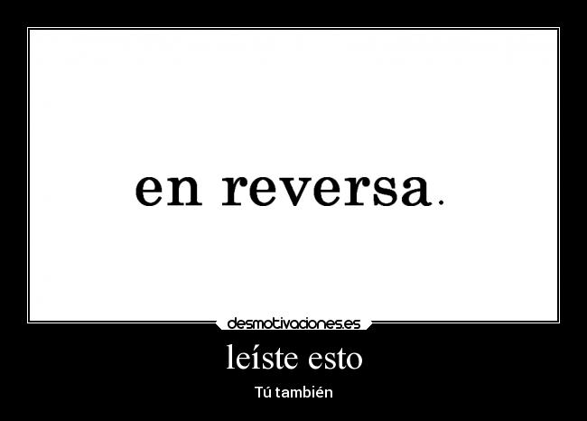 leíste esto - Tú también