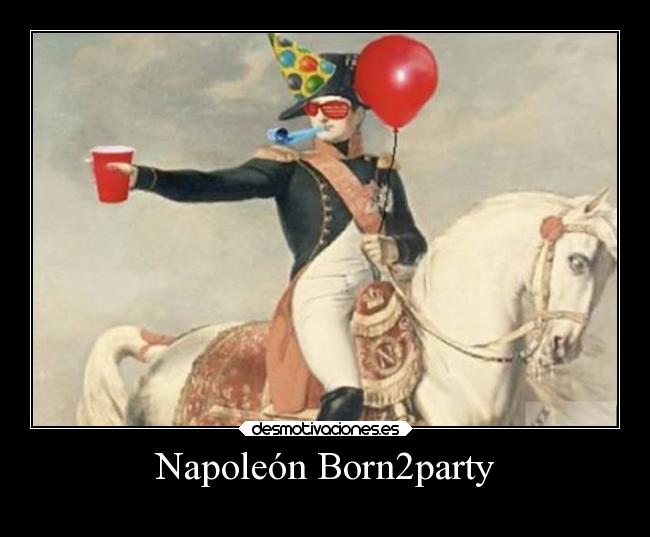 Napoleón Born2party - 