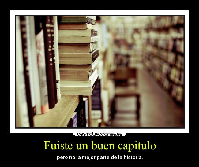 Fuiste un buen capitulo - pero no la mejor parte de la historia.