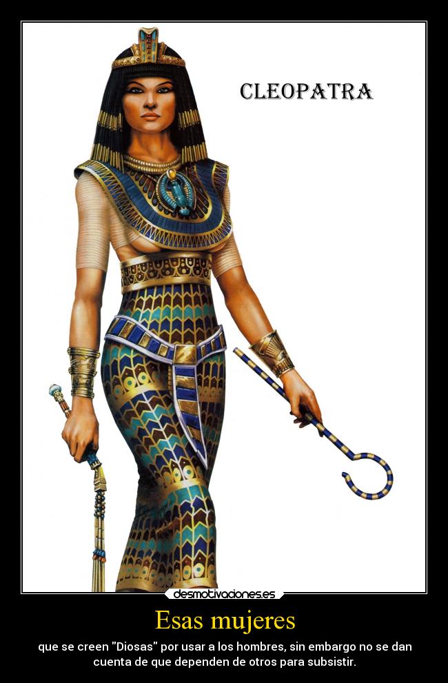 carteles historia desmotivaciones mujeres poder egipto cleopatra desmotivaciones