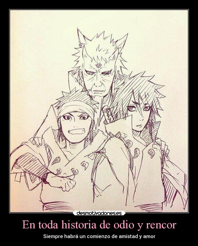 En toda historia de odio y rencor -