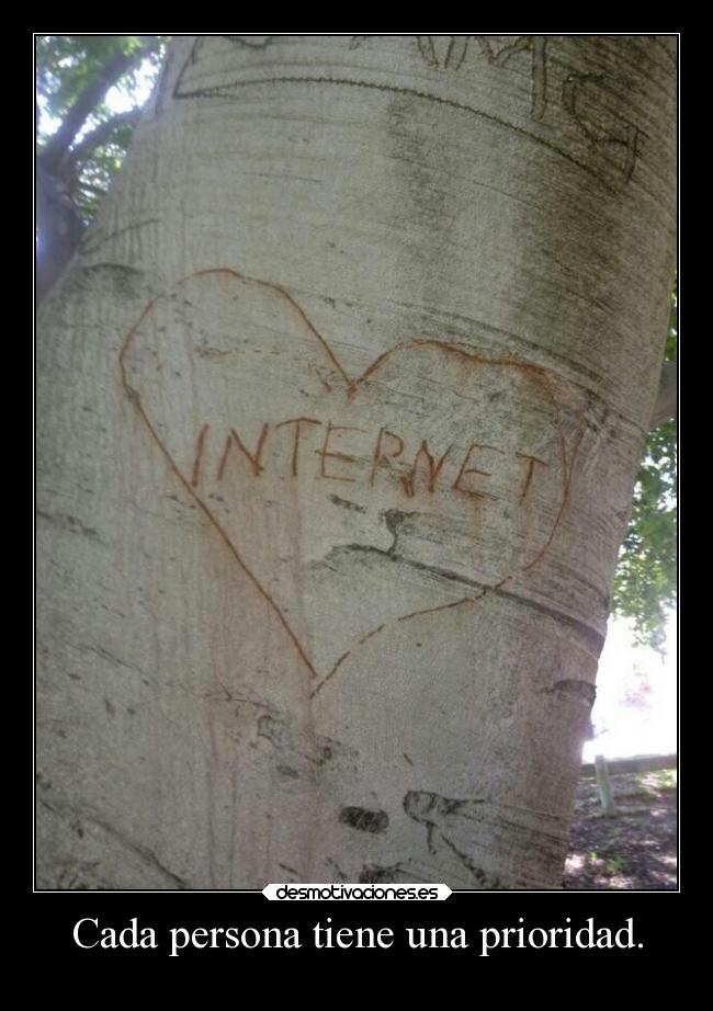 Cada persona tiene una prioridad. -