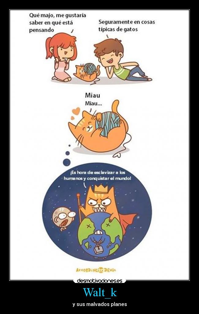 Walt_k - y sus malvados planes