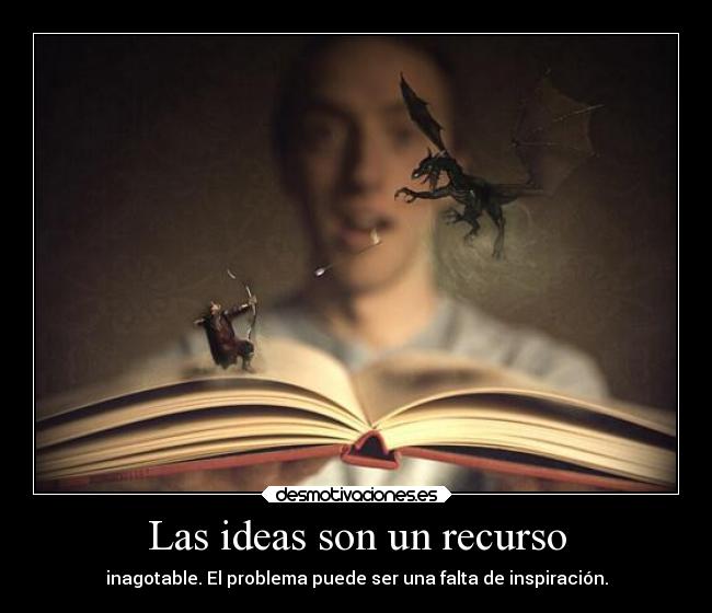 Las ideas son un recurso -