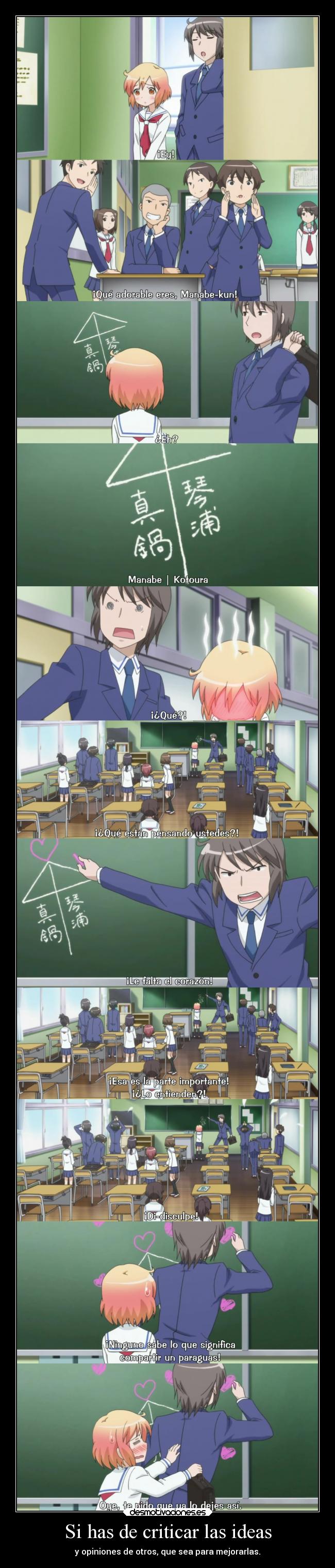 Si has de criticar las ideas -