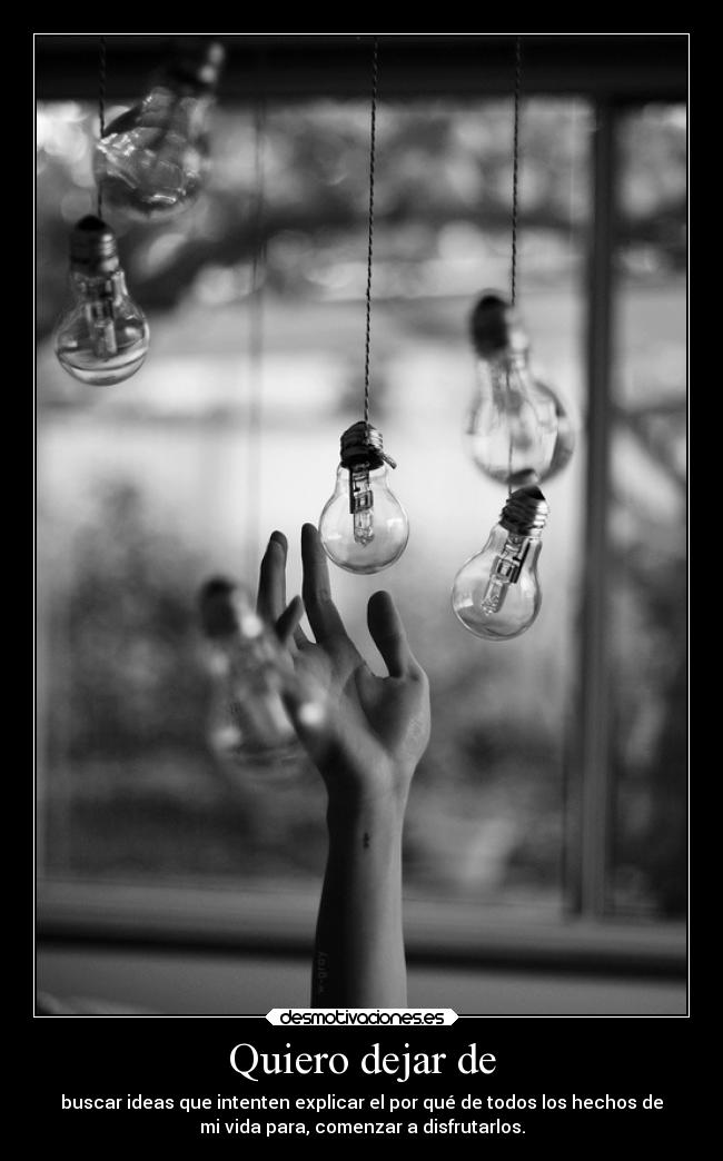 Quiero dejar de -
