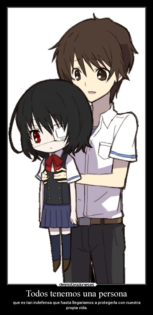 Todos tenemos una persona - que es tan indefensa que hasta llegaríamos a protegerla con nuestra
propia vida.