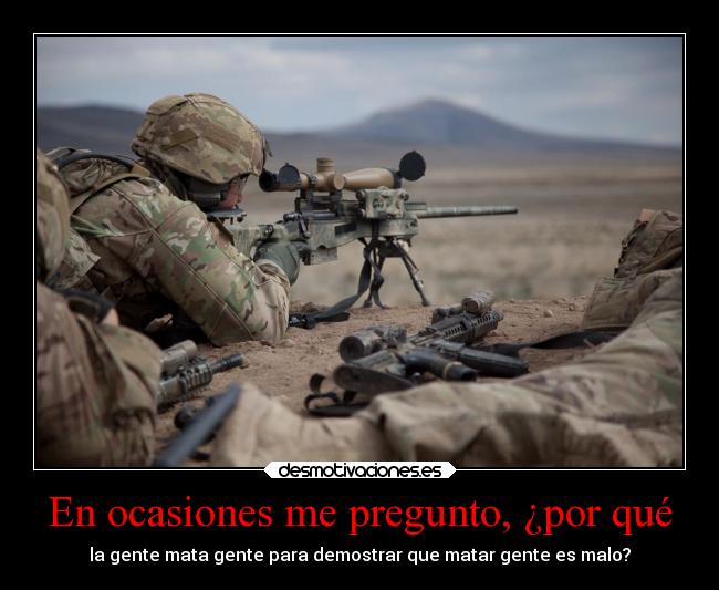 carteles ignorancia matar gente pregunta mia desmotivaciones