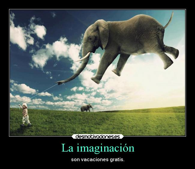 La imaginación -