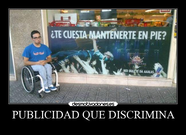 PUBLICIDAD QUE DISCRIMINA - 