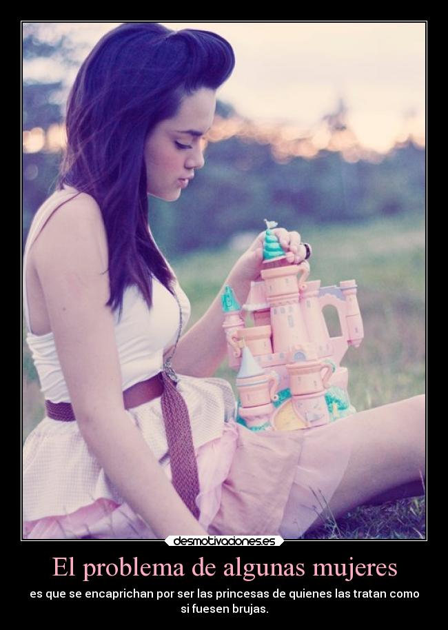 carteles imaginacion ilusion princesas brujas noaloscuentosdehadas desmotivaciones