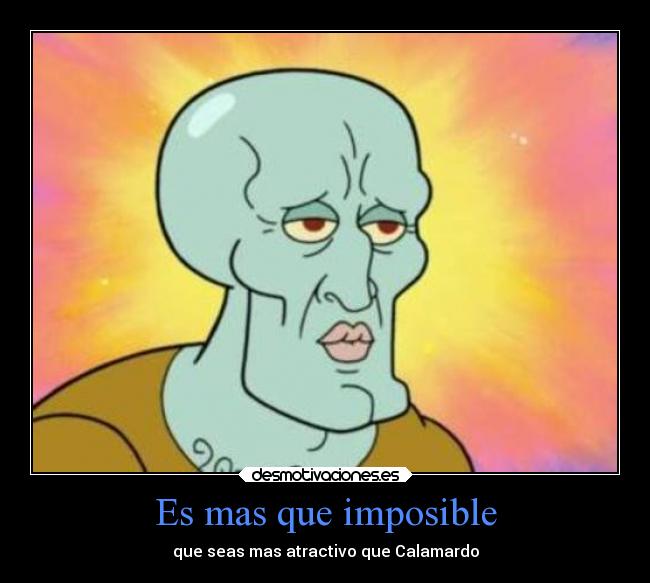 Es mas que imposible - 