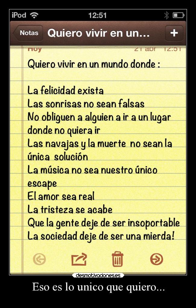 Eso es lo unico que quiero... -