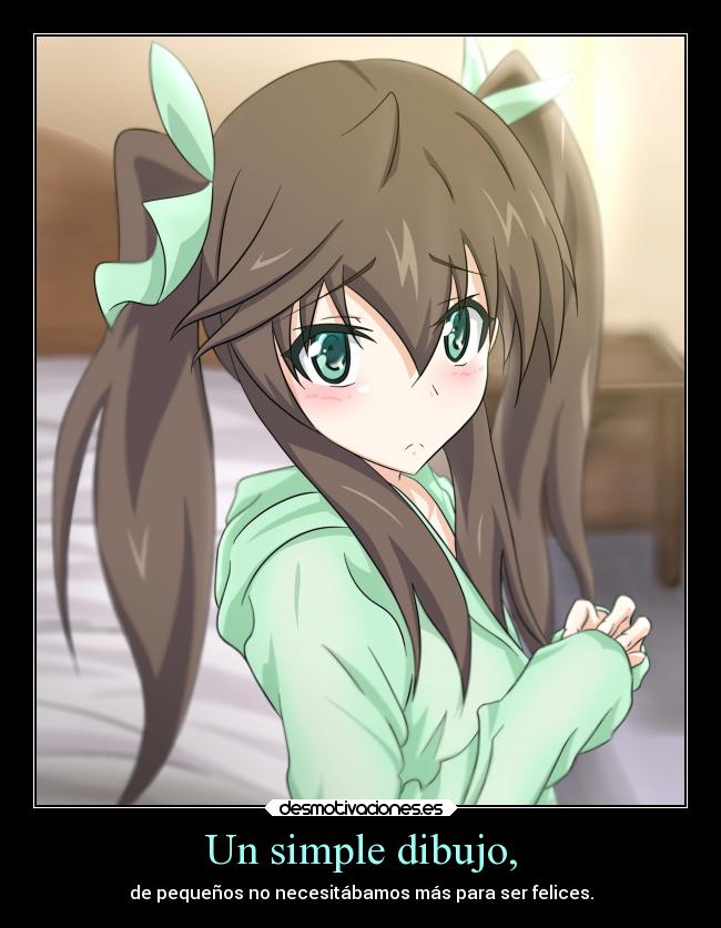 Un simple dibujo, - de pequeños no necesitábamos más para ser felices.