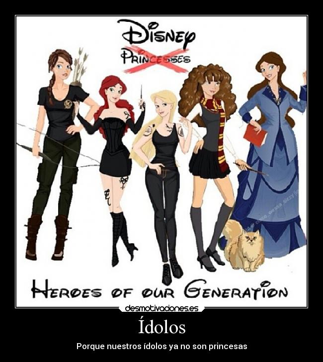 Ídolos - Porque nuestros ídolos ya no son princesas