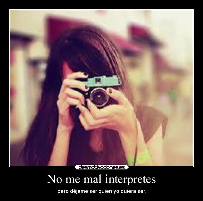 No me mal interpretes -