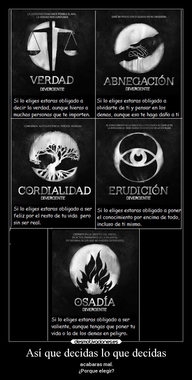 Así que decidas lo que decidas -