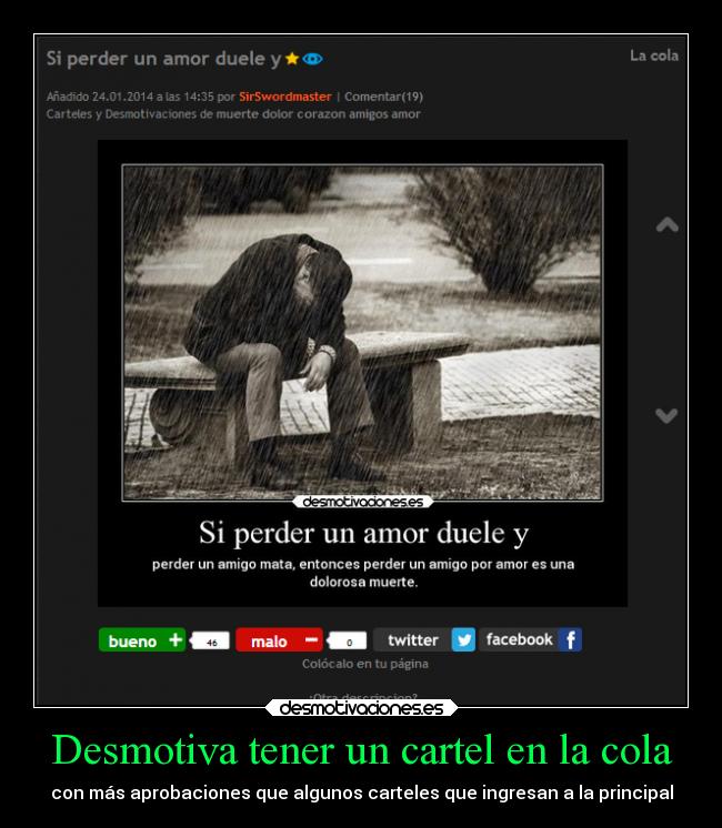 Desmotiva tener un cartel en la cola - con más aprobaciones que algunos carteles que ingresan a la principal