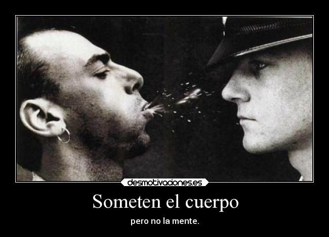 Someten el cuerpo - 