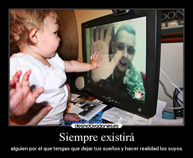 Siempre existirá -