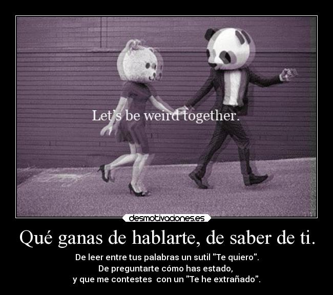 carteles locura madurar esperanza querer dannaconsentida desmotivaciones