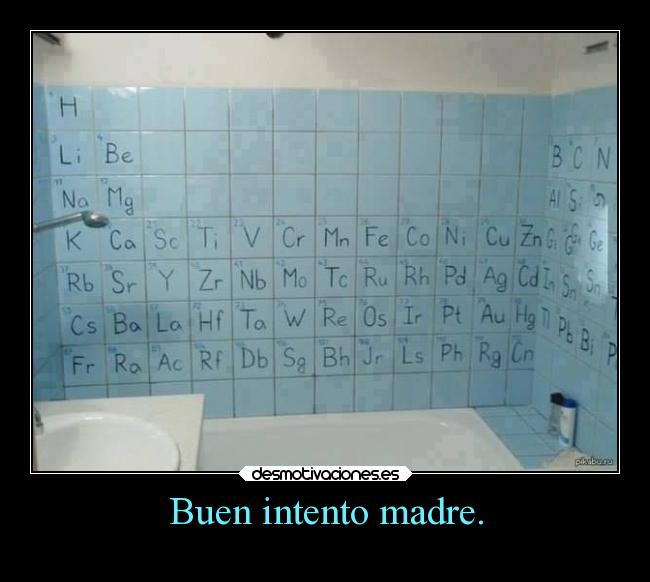 Buen intento madre. -