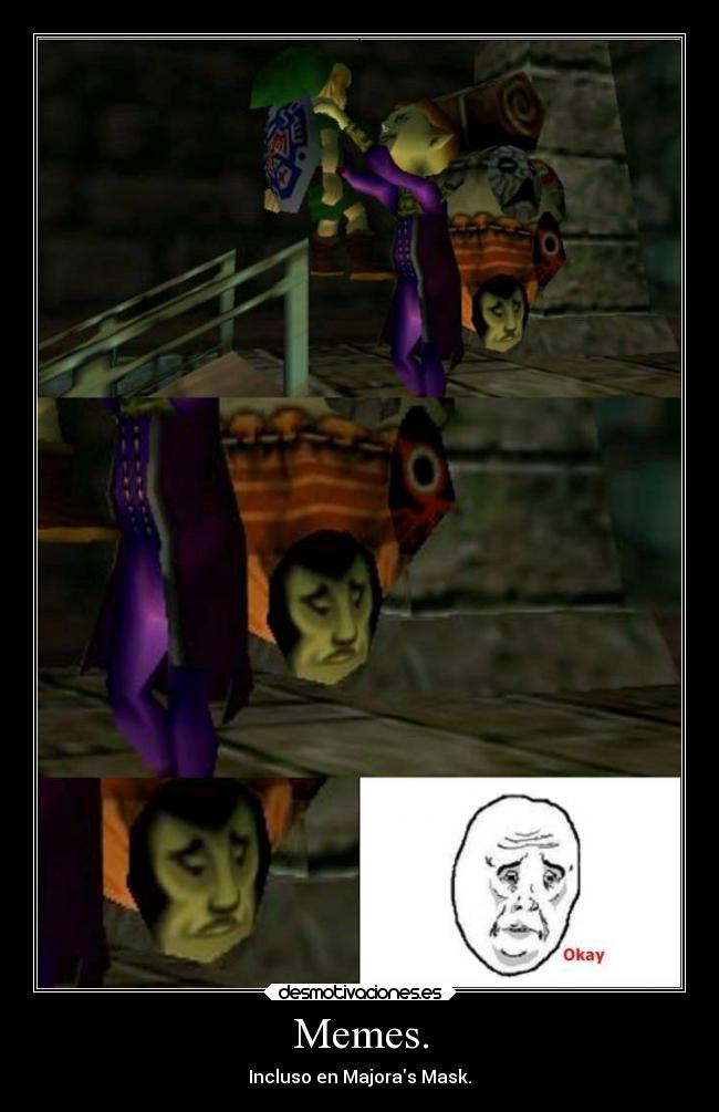 Memes. - Incluso en Majoras Mask.