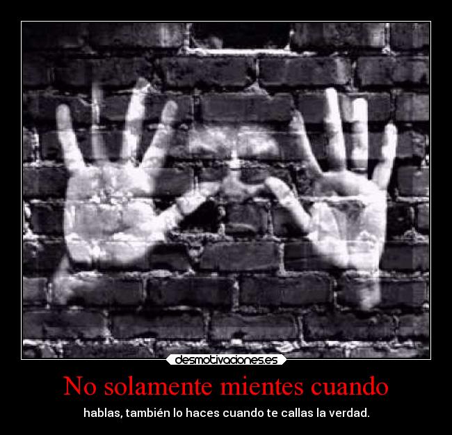 No solamente mientes cuando - 