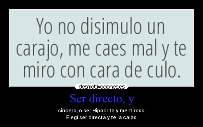 Ser directo, y - 