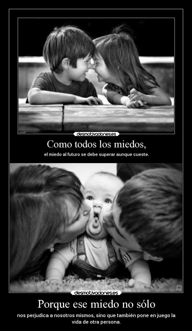 Porque ese miedo no sólo -