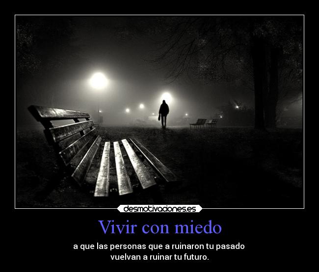 Vivir con miedo -