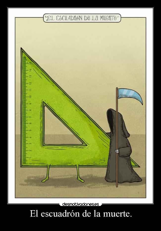 El escuadrón de la muerte. -