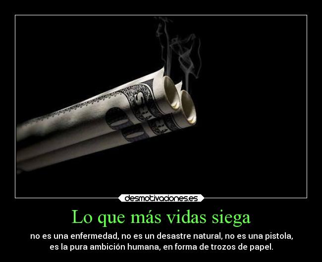 Lo que más vidas siega - 