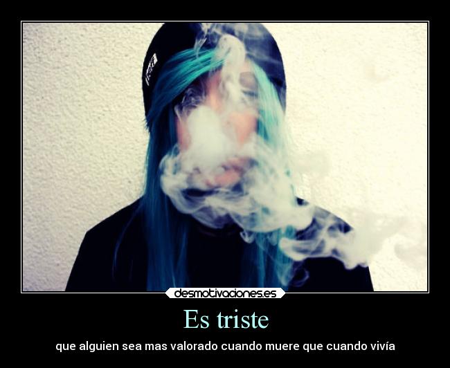 Es triste -