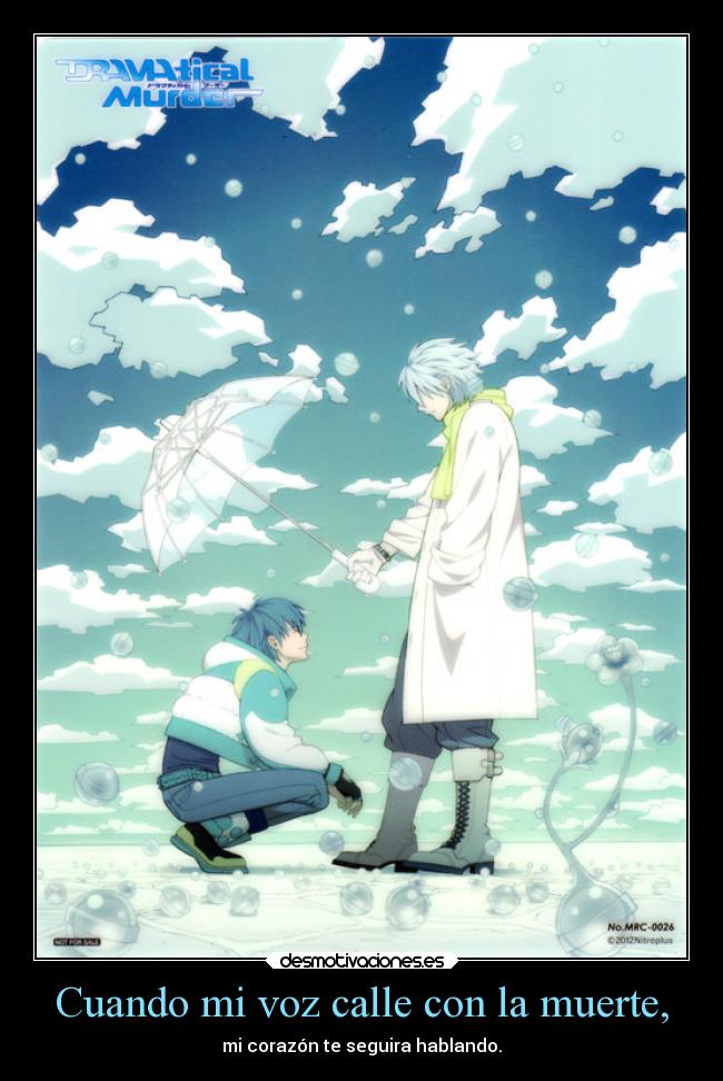 Cuando mi voz calle con la muerte, -