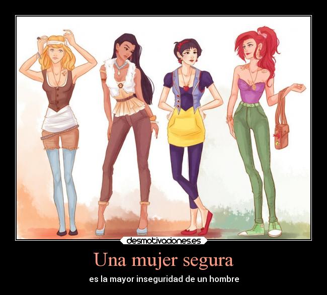 Una mujer segura - es la mayor inseguridad de un hombre