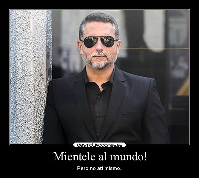 Mientele al mundo! - 