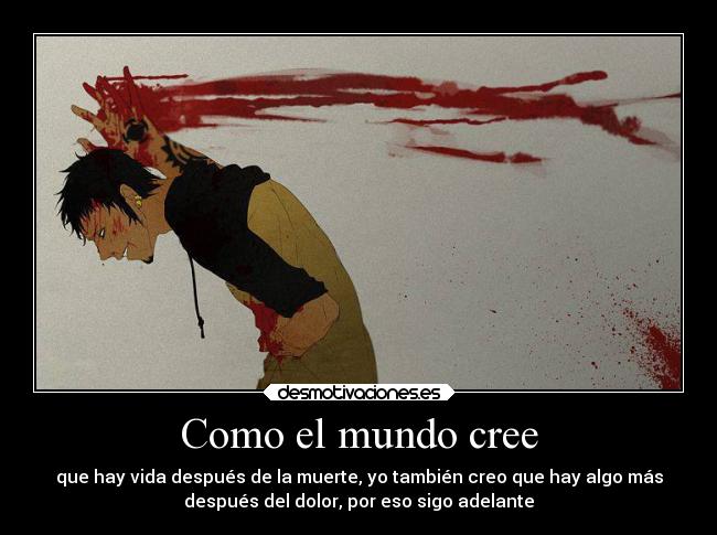 Como el mundo cree -