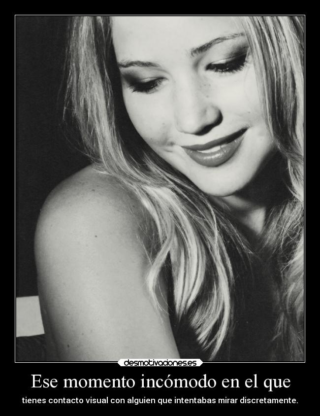 Ese momento incómodo en el que -