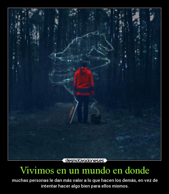 Vivimos en un mundo en donde -