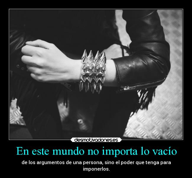En este mundo no importa lo vacío -