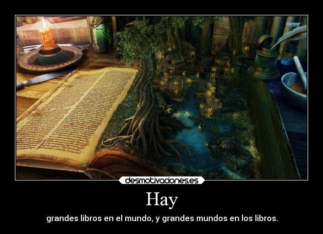 carteles mundo literatura libertad imaginacion historia frases esperanza deseos corazon ayuda arte anime desmotivaciones