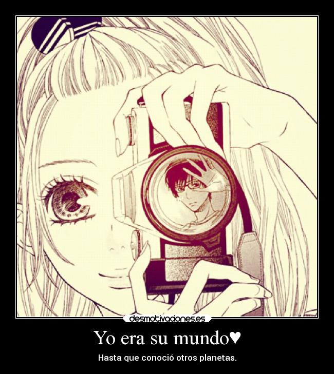 Yo era su mundo♥ - 