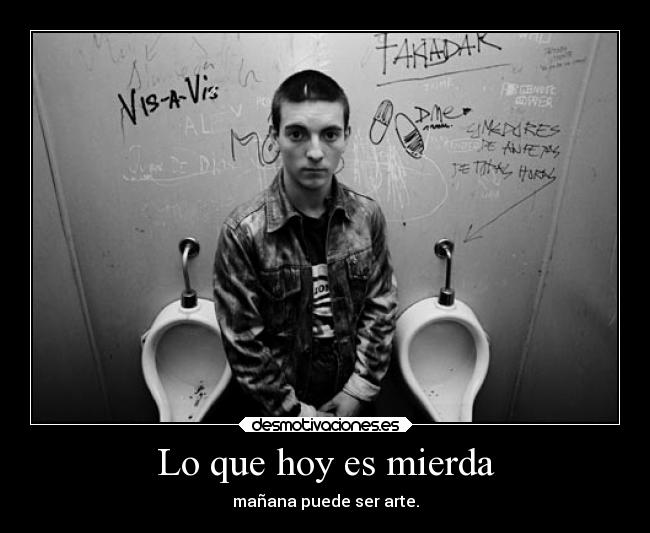 carteles mundo sociedad arte moernosdemierda aranquia mierda desmotivaciones