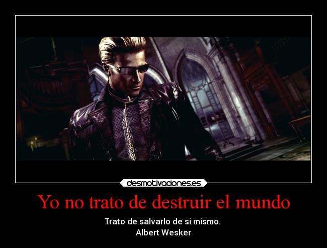 Yo no trato de destruir el mundo - 