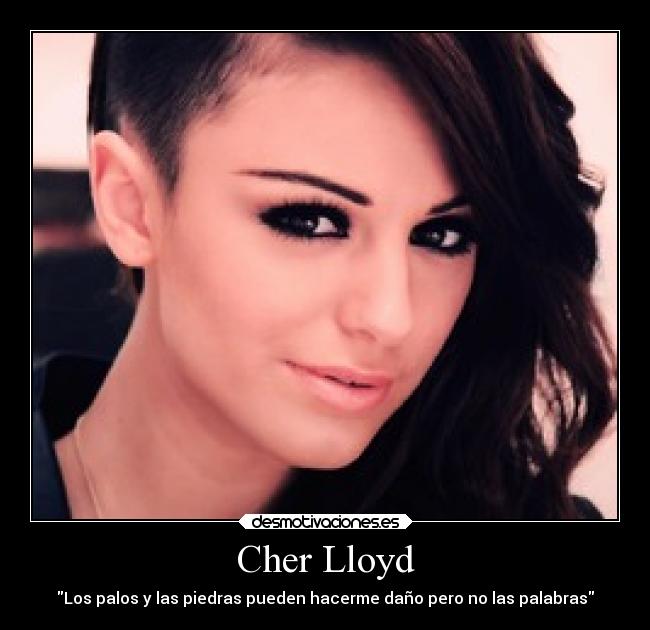 Cher Lloyd - Los palos y las piedras pueden hacerme daño pero no las palabras