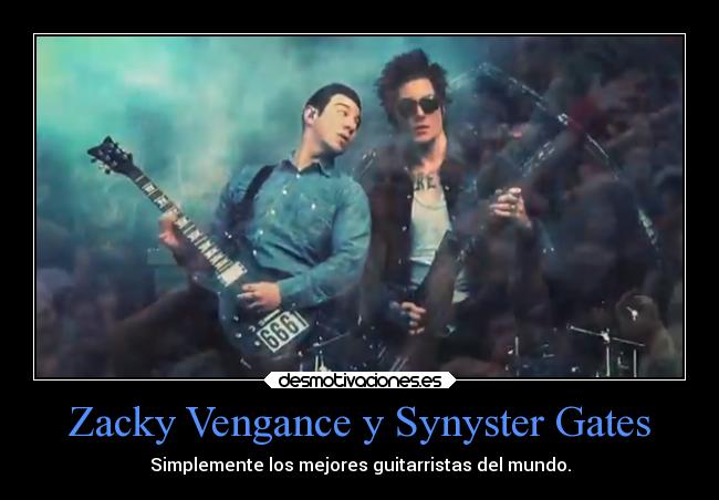 Zacky Vengance y Synyster Gates - Simplemente los mejores guitarristas del mundo.