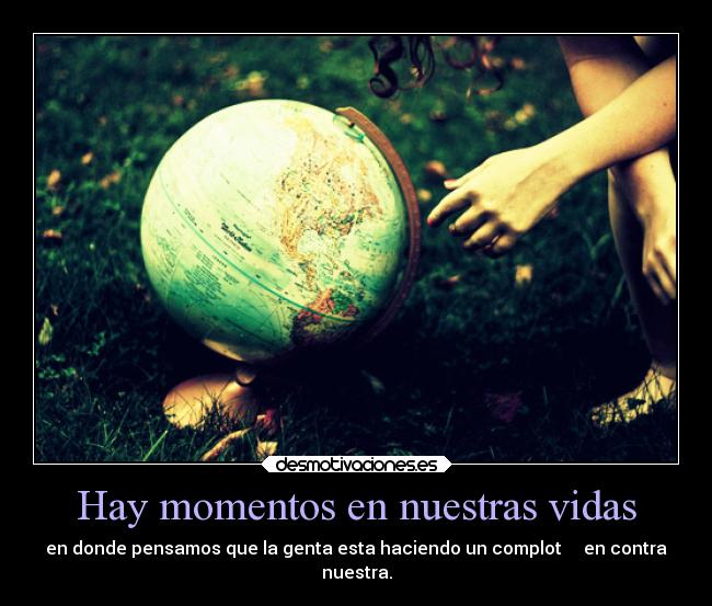 Hay momentos en nuestras vidas -
